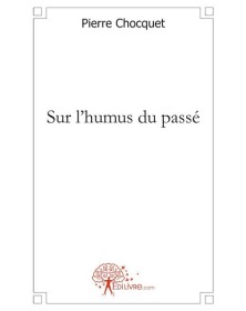 Sur l'humus du passé