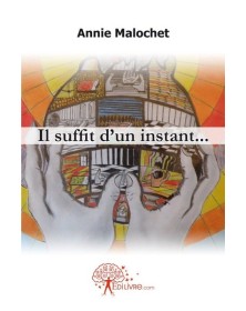 Il suffit d'un instant...