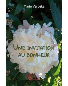 Une invitation au bonheur