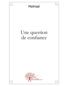 Une question de confiance