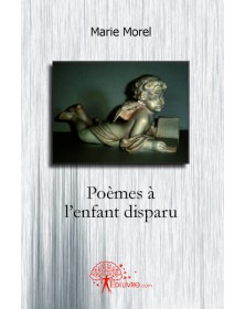 Poèmes à l'enfant disparu