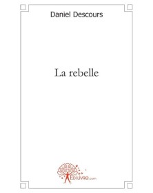 La rebelle