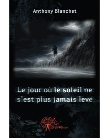 Le jour où le soleil ne...