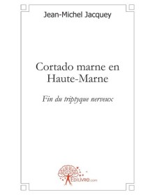 Cortado marne en haute marne