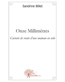 Onze millimètres - carnets...
