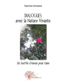 Dialogues  avec la nature...