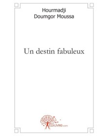 Un destin fabuleux