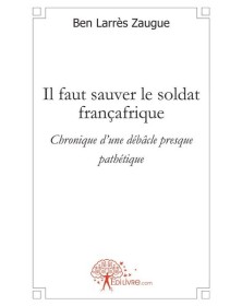 Il faut sauver le soldat...