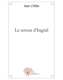 Le retour d'ingrid