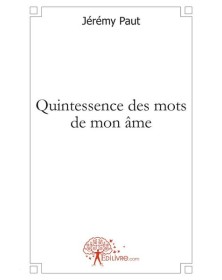 Quintessence des mots de...