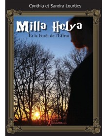 Milla, helya et la forêt de...