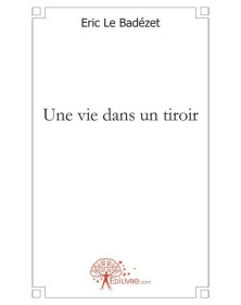 Une vie dans un tiroir