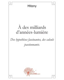 à des milliards d'années...