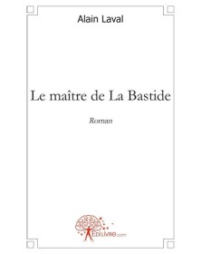 Le maître de la bastide