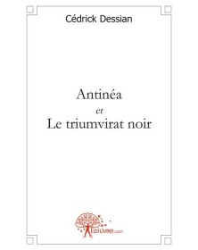Antinéa et le triumvirat noir