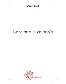 Le vent des volontés