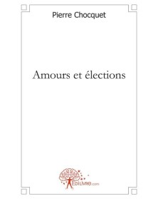 Amours et élections