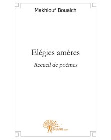 Elégies amères