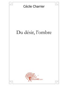 Du désir, l'ombre
