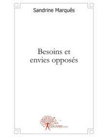 Besoins et envies opposés