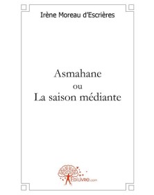 Asmahane ou la saison médiante