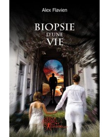 Biopsie d'une vie