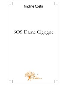 Sos dame cigogne