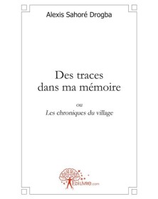 Des traces dans ma  mémoire
