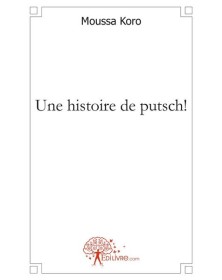 Une histoire de putsch!