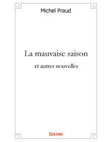 La mauvaise saison