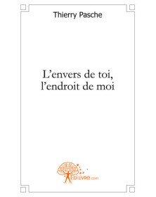 L'envers de toi, l'endroit...