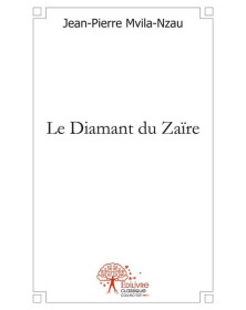 LE DIAMANT DU ZAIRE