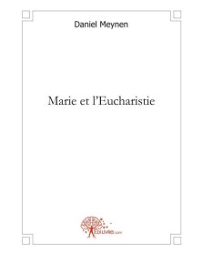 Marie et l'eucharistie