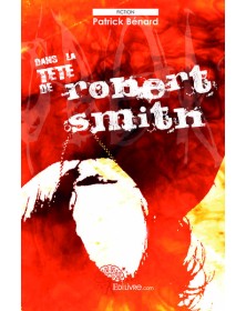 Dans la tête de robert smith