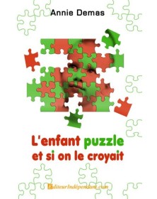 L'ENFANT PUZZLE, ET SI ON...
