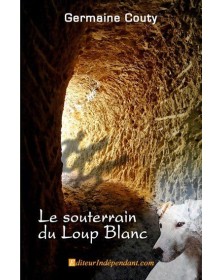 Le souterrain du loup blanc
