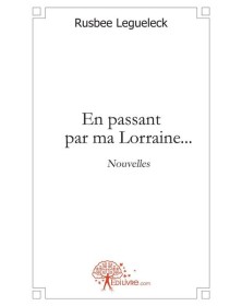 En passant par ma lorraine...