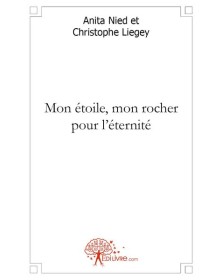 Mon étoile, mon rocher pour...