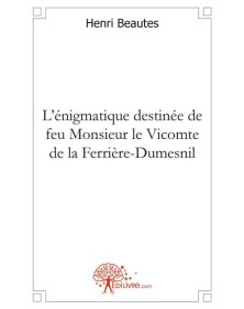 L'énigmatique destinée de...