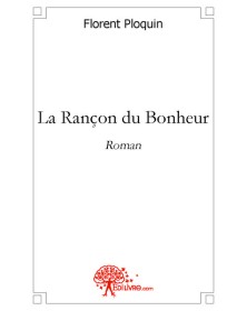 La rançon du bonheur