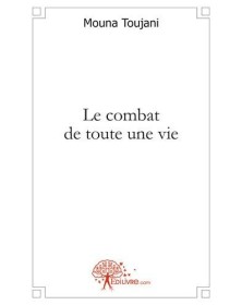 Le combat de toute une vie