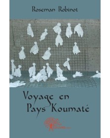 Voyage en pays koumaté
