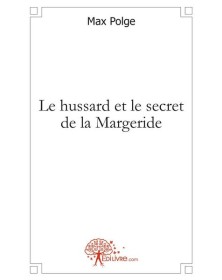 Le hussard et le secret de...