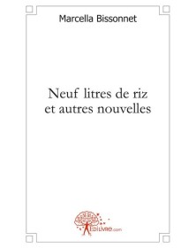 Neuf litres de riz et...