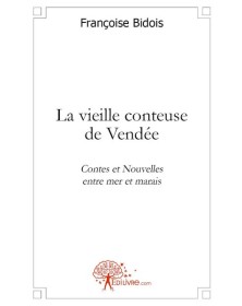 La vieille conteuse de vendée