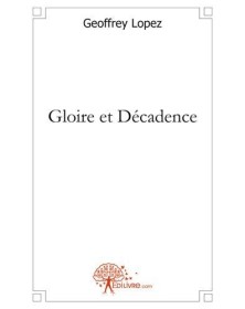 Gloire et décadence