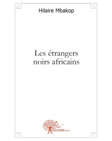 Les étrangers noirs africains