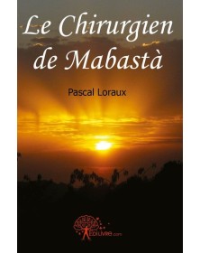 Le chirurgien de mabastà