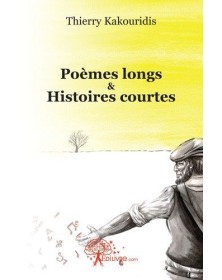 Poèmes longs & histoires...