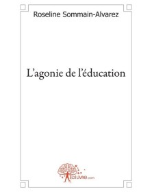 L'agonie de l'éducation